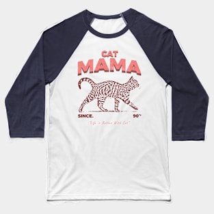 Cat Mama Since 90s Baseball T-Shirt